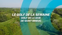 Le Golf de la semaine : Golf de la Baie de Saint-Brieuc