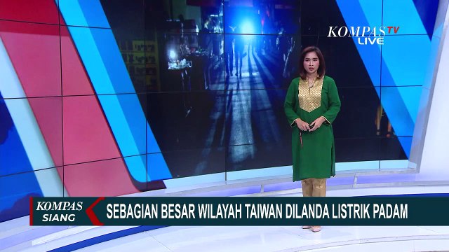 Terjadi Listrik Padam Massal di Taiwan, 8 Juta Lebih Listrik Rumah Tangga Kena