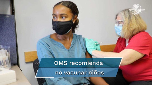 OMS pide no vacunar a los niños y entregar las dosis a mecanismo Covax