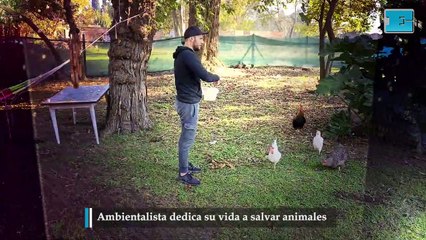 Ambientalista dedica su vida a salvar animales