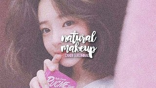 ━ ❝ Natural Makeup ❞ __ᴬᶠᶠᴵᴿᴹᴬᵀᴵᴼᴺˢ ♡ ʕ•ﻌ•ʔ || ᴄᴀɴᴅɪɪ Sᴜʙʟɪᴍɪɴᴀʟs