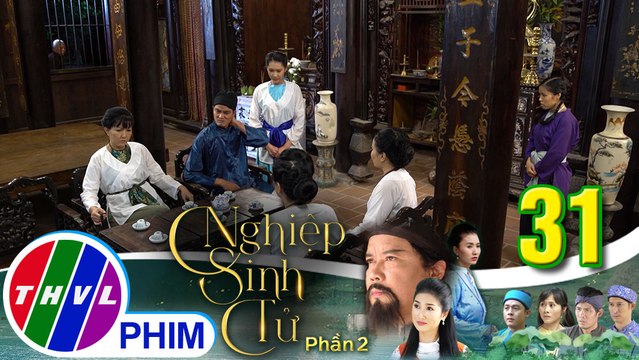 Nghiệp sinh tử - Phần 2 | Tập 31[5]: Hương Liên khai man để đánh lạc hướng mọi người