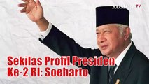 Sekilas Profil Soeharto, Presiden Kedua Republik Indonesia