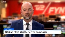 OB kan straffes efter homo-råb | OB kan blive straffet efter homo-råb | Viktor Fischer | Odense | 09-04-2019 | TV2 FYN @ TV2 Danmark