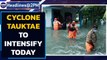 Cyclone Tauktae expected to intensify | India's West coast braces | Oneindia News