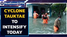 Cyclone Tauktae expected to intensify | India's West coast braces | Oneindia News