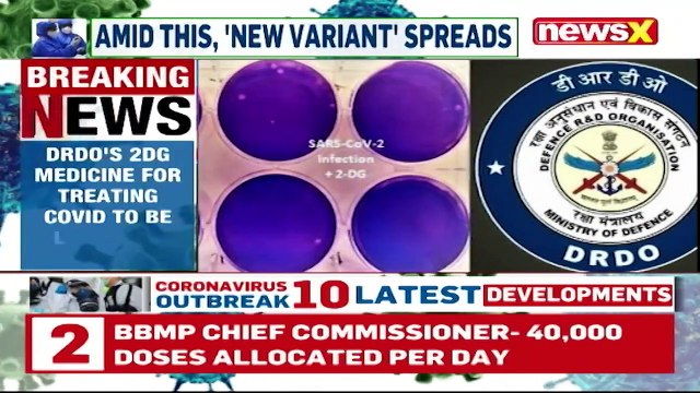 DRDO’s 2DG Covid Medicine To Be Launched Next Week _ Medicine Helps In Recovery Of Patients _ NewsX