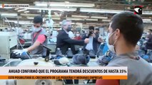 Ahuad confirmó que el programa tendrá descuentos de hasta 35%