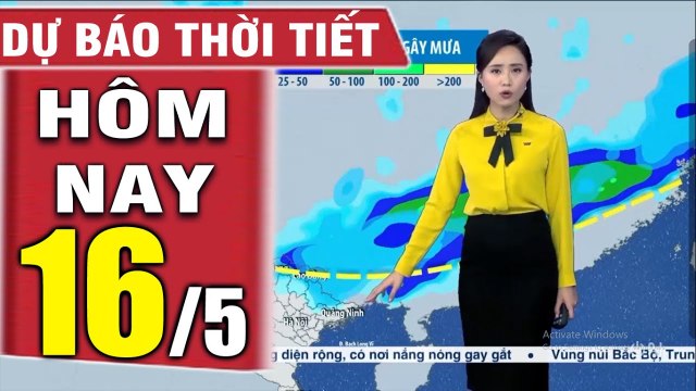 DỰ BÁO THỜI TIẾT hôm nay và ngày mai 16/5 - Thời tiết 3 ngày tới Bản tin dự báo thời tiết đêm nay