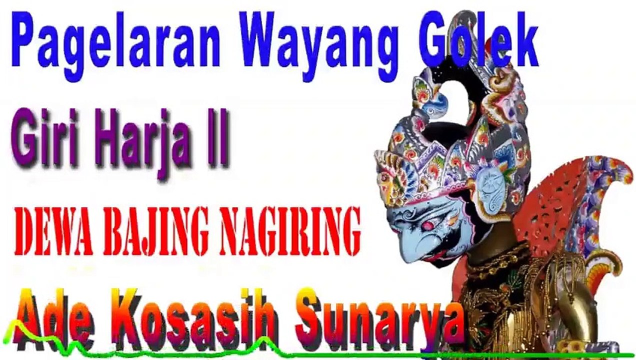 Pagelaran Wayang Golek Giri Harja 2 Ade Kosasih Sunarya - Dewa Bajing Nagiring bag-2