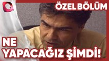 Ne Yapacağız Şimdi! - Sahte İtirafçı | Özel Bölüm