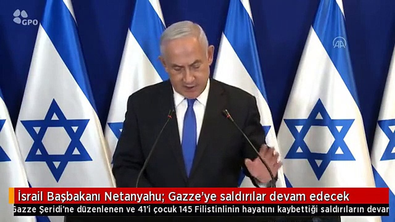 İsrail Başbakanı Netanyahu: Gazze'ye saldırılar devam edecek