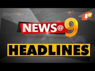 9 PM Headlines 26 February 2021 | Odisha TV