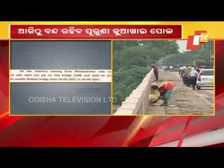 Public Movement On Old Kuakhai Bridge Restricted For Repair Works