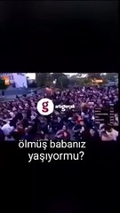 Nihat Hatipoğlu Sizin Ölmüş babanız yaşıyor mu?