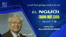 #1 - NGƯỜI TRÁNH MẶT CHÚA - Giôna 1:1-16 || Mục sư Nguyễn Bá Quang