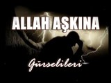 Gürsel İleri - Allah Aşkına