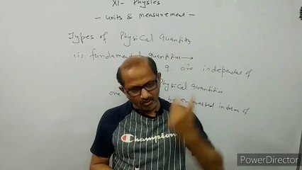 XI- Physics: 2.1-: Physical Quantities & Units , ( 2021), by A. Prakash