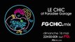 LE CHIC OF PARADISE GARAGE | FG CHIC MIX | LIVE DJ MIX | RADIO FG 