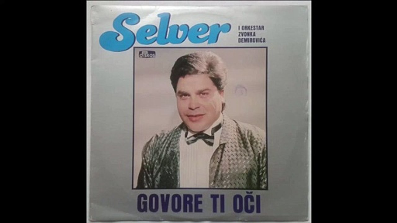 Selver - Govore ti oci - (Audio 1988)