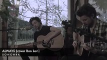 ALWAYS - BON JOVI (Sonohra acoustic cover)