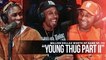 MILLION DOLLAZ WORTH OF GAME EPISODE 113: "FEATURING YOUNG THUG"