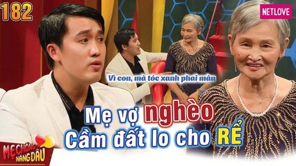 Mẹ Chồng Nàng Dâu - Tập 182: Mẹ vợ Cà Mau GẮNG GƯỢNG lo cho rể nghèo khiến Quyền Linh NGHẸN LÒNG