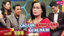 Mẹ Chồng Nàng Dâu - Tập 194: Mẹ BẬT KHÓC vì cô đơn, cầu xin các con QUAY VỀ, Quyền Linh XÓT LÒNG