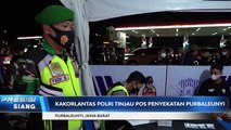 Kakorlantas Polri Tinjau Pos Penyekatan Mudik Purbaleunyi