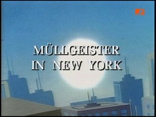 The real Ghostbusters - 123. Müllgeister in New York