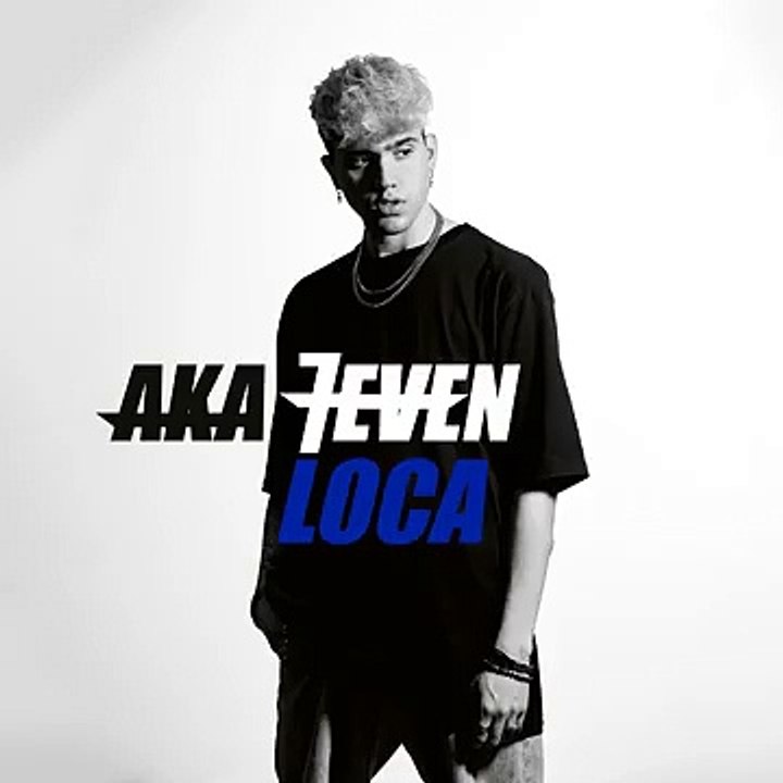 Aka7even - Loca