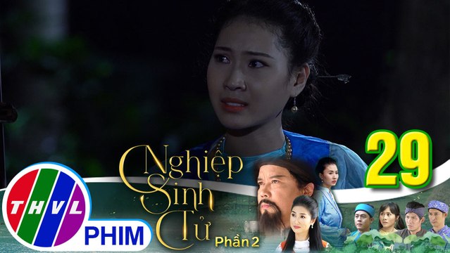 Nghiệp sinh tử - Phần 2 | Tập 29[5]: Hương Liên tức giận khi bắt gặp chồng mình đang có ý đồ với Nụ