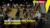 KKM cadang PKP penuh di Selangor