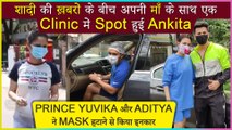 Ankita Lokhande Took Her Mom to a Clinic, Prince Yuvika and Aditya Narayan Refused To Get Click Without Mask