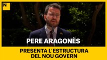 Pere Aragonès presenta l'estructura del nou govern