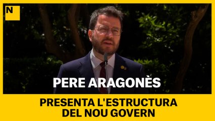 Pere Aragonès presenta l'estructura del nou govern