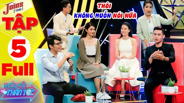 Ghép Đôi Thần Tốc #5 I Cặp đôi TRANH CÃI GAY GẮT dù mới gặp khiến MC Cát Tường KHÔNG MUỐN NÓI gì nữa