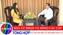 Đời sống pháp luật: Bầu cử Đại biểu Quốc hội và HĐND các cấp - Cử tri cần biết về bỏ phiếu bầu cử