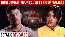Shocking | Priyanka Chopra's Husband Nick Jonas Hospitalized | Details Revealed