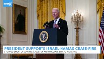 President Biden Supports Israel-Hamas Cease-Fire