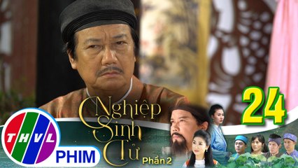 Nghiệp sinh tử - Phần 2 | Tập 24[3]: Ông Ngô nghe bà chủ tửu điếm cho biết gia thế của nhà họ Trương