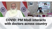 PM Modi interacts with doctors across country  to discuss the Covid situation