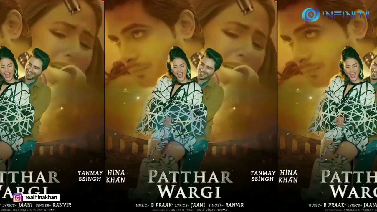Song Patthar Wargi featuring Hina Khan, Tanmay Ssingh out | B Praak | Jaani | Ranvir