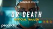 Dr. Death | Tráiler oficial VO | Peacock
