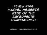 Review 796 - Marvel Nemesis: Rise Of The Imperfects (PS2)