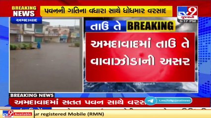 Watch Cyclone Tauktae causing mayhem in various areas of Ahmedabad _ TV9News