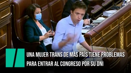 Una mujer trans de Más País tiene dificultades para entrar al Congreso por su DNI