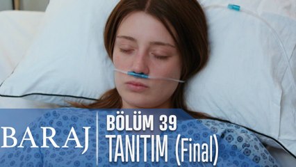 Baraj 39. Bölüm Tanıtımı (Final)