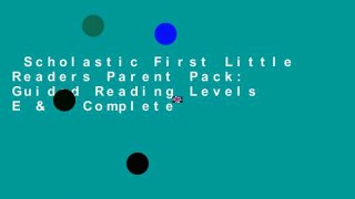 Scholastic First Little Readers Parent Pack: Guided Reading Levels E & F Complete