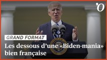 Les dessous d’une «Biden-mania» bien française